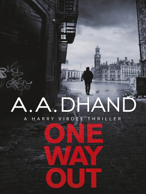 Title details for One Way Out by A. A. Dhand - Wait list